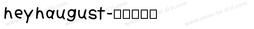 hey haugust字体转换